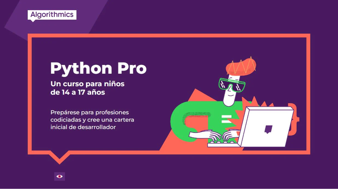 Python Pro Para 14-17 años – Algorithmics Torreon